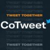 Twitter starts testing new CoTweets feature