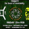 TRINITY – THE SOUND OF INEVITABILITY4LT / A MONKEY SHINE / JESTER SYNDROME Παρασκευή 13/2
